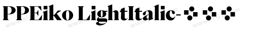 PPEiko LightItalic字体转换